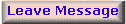 Leave Message