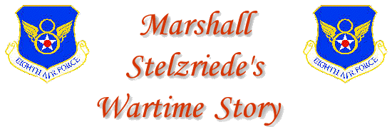 Marshall Stelzriede's Wartime Story